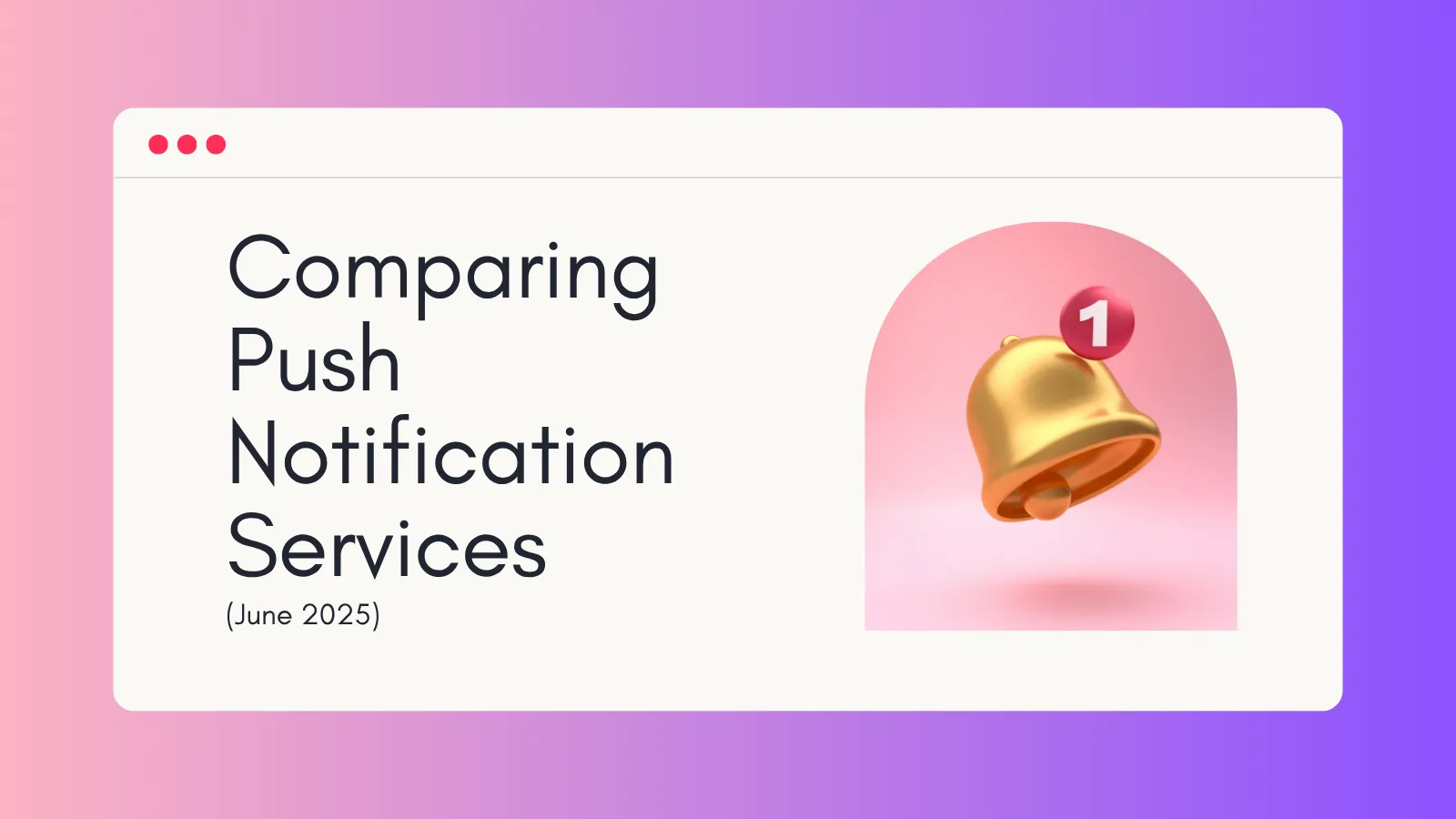 Push Notification APIs Compared for Developers (June 2025)