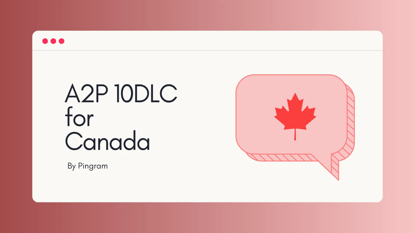 Sending SMS to Canada: Do You Need A2P 10DLC? (2026)