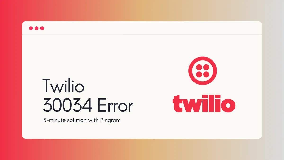 Twilio 30034 Error: How to Fix in Minutes (2026)